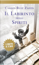 Il labirinto degli spiriti by Carlos Ruiz Zafón