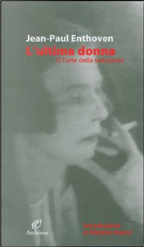L'ultima donna by Jean-Paul Enthoven
