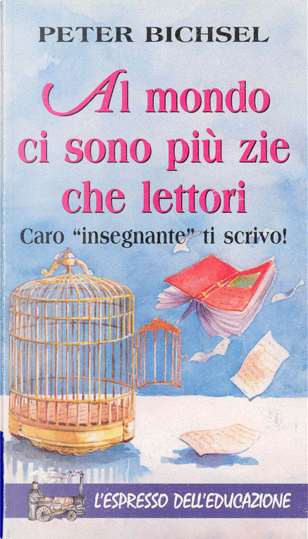 Al mondo ci sono più zie che lettori di Peter Bichsel, Demetra, Paperback -  Anobii