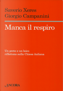 Manca il respiro by Giorgio Campanini, Saverio Xeres