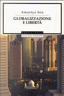 Globalizzazione e libertà by Amartya K. Sen