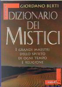 Dizionario dei mistici by Giordano Berti