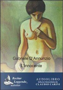 L'Innocente. Audiolibro. CD Audio formato MP3. Ediz. integrale by Gabriele D'Annunzio