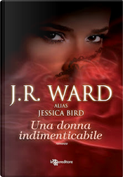 Una donna indimenticabile by J. R. Ward