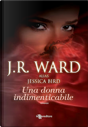 Una donna indimenticabile by J. R. Ward