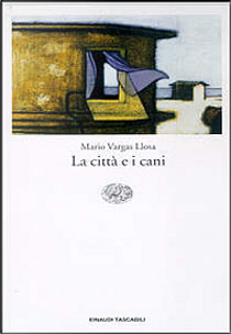 La città e i cani by Mario Vargas Llosa