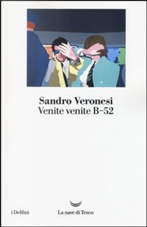 Venite venite B-52 by Sandro Veronesi