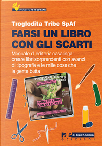 Farsi un libro con gli scarti