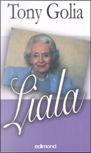 Liala, la vita come sogno by Liala, Tony Golia