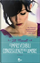 Le imprevedibili conseguenze dell'amore by Jill Mansell