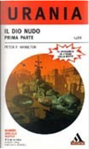 Il Dio nudo - Parte I by Peter F. Hamilton