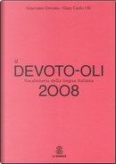 Il Devoto-Oli by Giacomo Devoto, Gian Carlo Oli