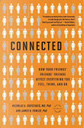Connected by James H. Fowler, Nicholas A. Christakis