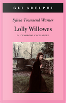 Lolly Willowes o l'amoroso cacciatore by Sylvia Townsend Warner