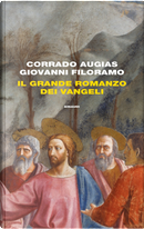 Il grande romanzo dei Vangeli by Corrado Augias, Giovanni Filoramo