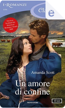 Un amore di confine by Amanda Scott