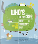Who's in the Tree That Shouldn't Be? by Craig Shuttlewood