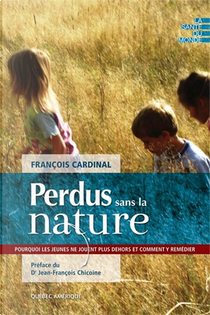 Perdus sans la nature by François Cardinal
