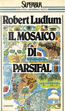 Il mosaico di Parsifal by Robert Ludlum