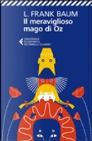Il Meraviglioso Mago di Oz by L. Frank Baum