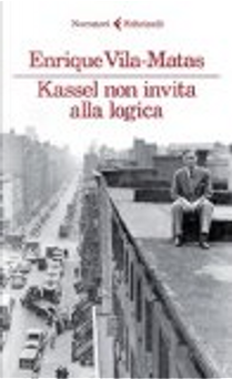 Kassel non invita alla logica by Enrique Vila-Matas