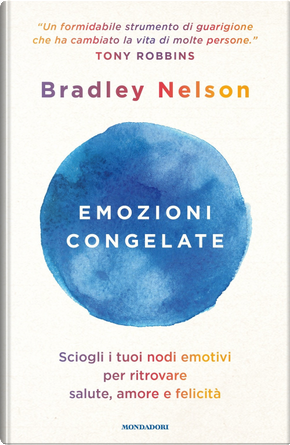 Emozioni congelate by Bradley Nelson