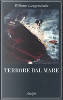 Terrore dal mare by Langewiesche William