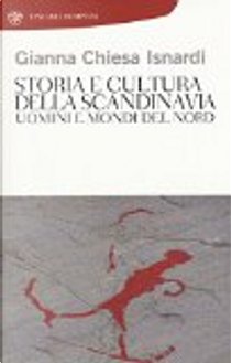 Storia e cultura della Scandinavia by Gianna Chiesa Isnardi