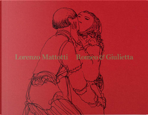 Romeo & Giulietta by Lorenzo Mattotti