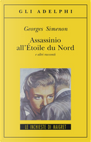 Assassinio all'Étoile du Nord by Georges Simenon