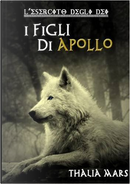 I figli di Apollo by Thalia Mars