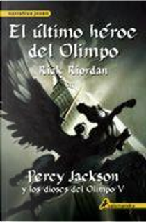 El último héroe del Olimpo by Rick Riordan