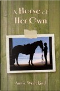 A Horse of Her Own by Annie Wedekind