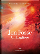 Un bagliore by Jon Fosse