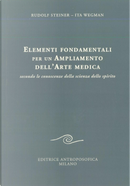 Elementi fondamentali per un ampliamento dell'arte medica by Rudolf Steiner