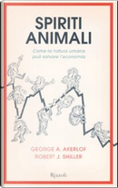 Spiriti animali by George A. Akerlof, Robert J. Shiller