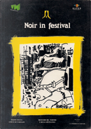 Noir in festival 1992 by Bernard Cohn, Callisto Cosulich, Ciment Michel, Ciro Giorgini, Claude Chabrol, Claudio G. Fava, Diego Verdegiglio, François Truffaut, George Fanto, Gianfranco Giagni, Gian Franco Orsi, Gianni Canova, Giorgio Boatti, Jules Dassin, L. Fletcher Prouty, Lia Volpatti, Mareio Serenellini, Marina Fabbri, Mark Lane, Natalino Bruzzone, Orio Caldiron, Paolo Mereghetti Noir in festival 1992 by Bernard Cohn, Callisto Cosulich, Ciment Michel, Ciro Giorgini, Claude Chabrol, Claudio G. Fava, Diego Verdegiglio, François Truffaut, George Fanto, Gianfranco Giagni, Gian Franco Orsi, Gianni Canova, Giorgio Boatti, Jules Dassin, L. Fletcher Prouty, Lia Volpatti, Mareio Serenellini, Marina Fabbri, Mark Lane, Natalino Bruzzone, Orio Caldiron, Paolo Mereghetti