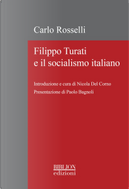 Filippo Turati e il socialismo italiano by Carlo Rosselli