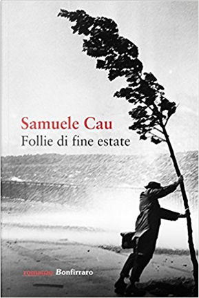 Follie di fine estate by Samuele Cau