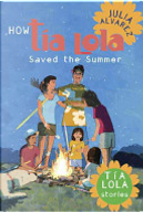 How Tia Lola Saved the Summer by Julia Alvarez