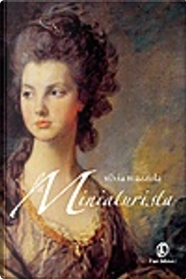 La miniaturista by Silvia Mazzola