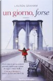 Un giorno, forse by Lauren Graham