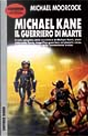 Michael Kane il guerriero di Marte by Michael Moorcock
