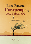 L'invenzione occasionale by Elena Ferrante