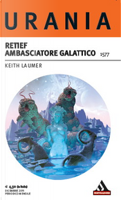 Retief Ambasciatore Galattico by Keith Laumer