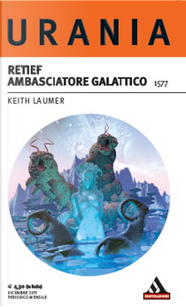 Retief Ambasciatore Galattico by Keith Laumer