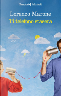 Ti telefono stasera by Lorenzo Marone