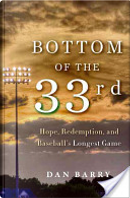 Bottom of the 33rd by Dan Barry
