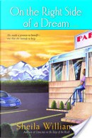 On the Right Side of a Dream by Sheila Williams
