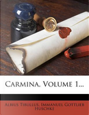 Carmina, Volume 1... by Albius Tibullus